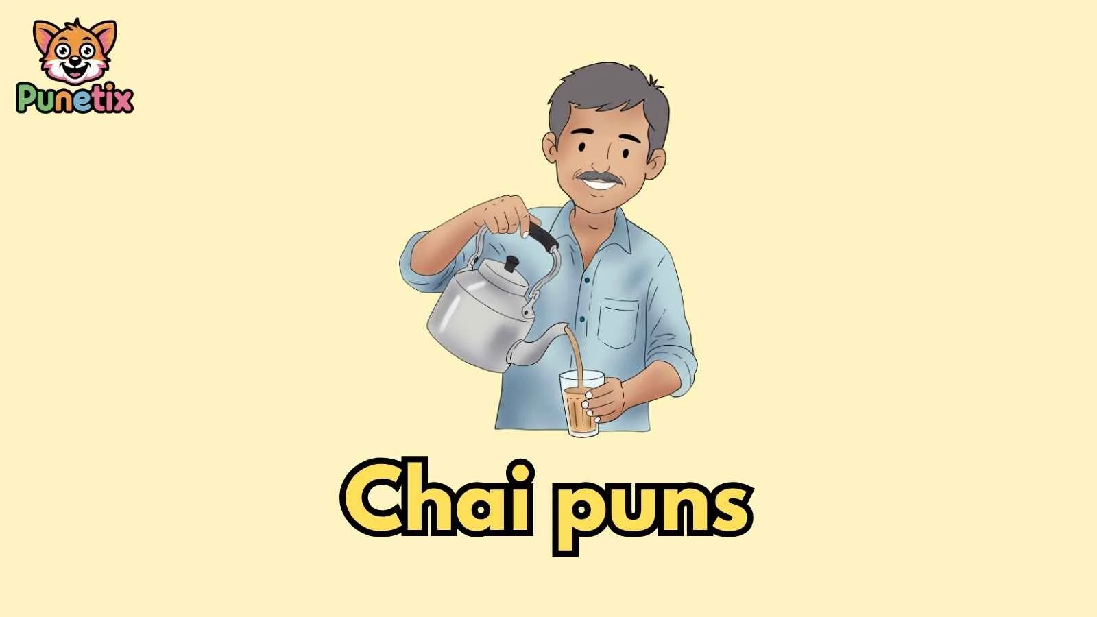 chai puns