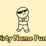 Dirty Name Puns