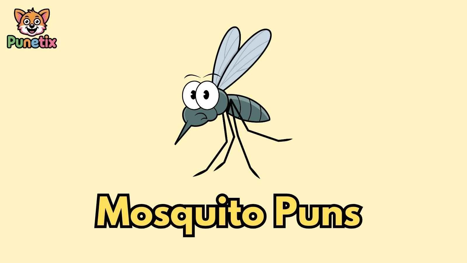 Mosquito Puns
