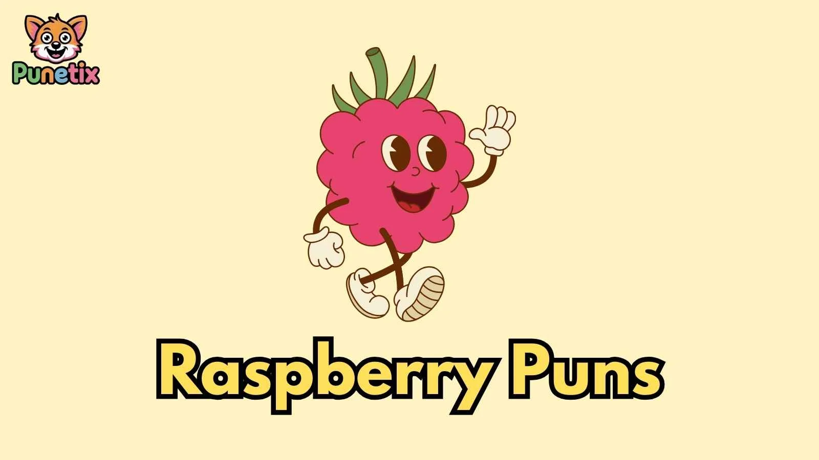 Raspberry Puns
