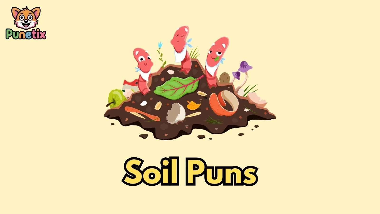 Soil Puns