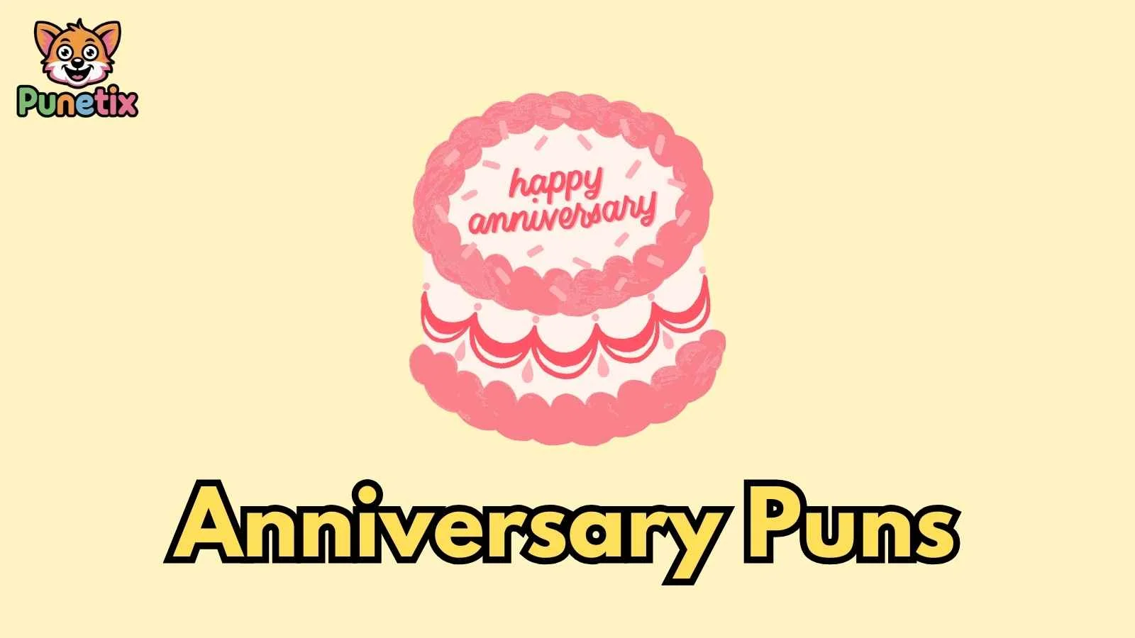 Anniversary Puns