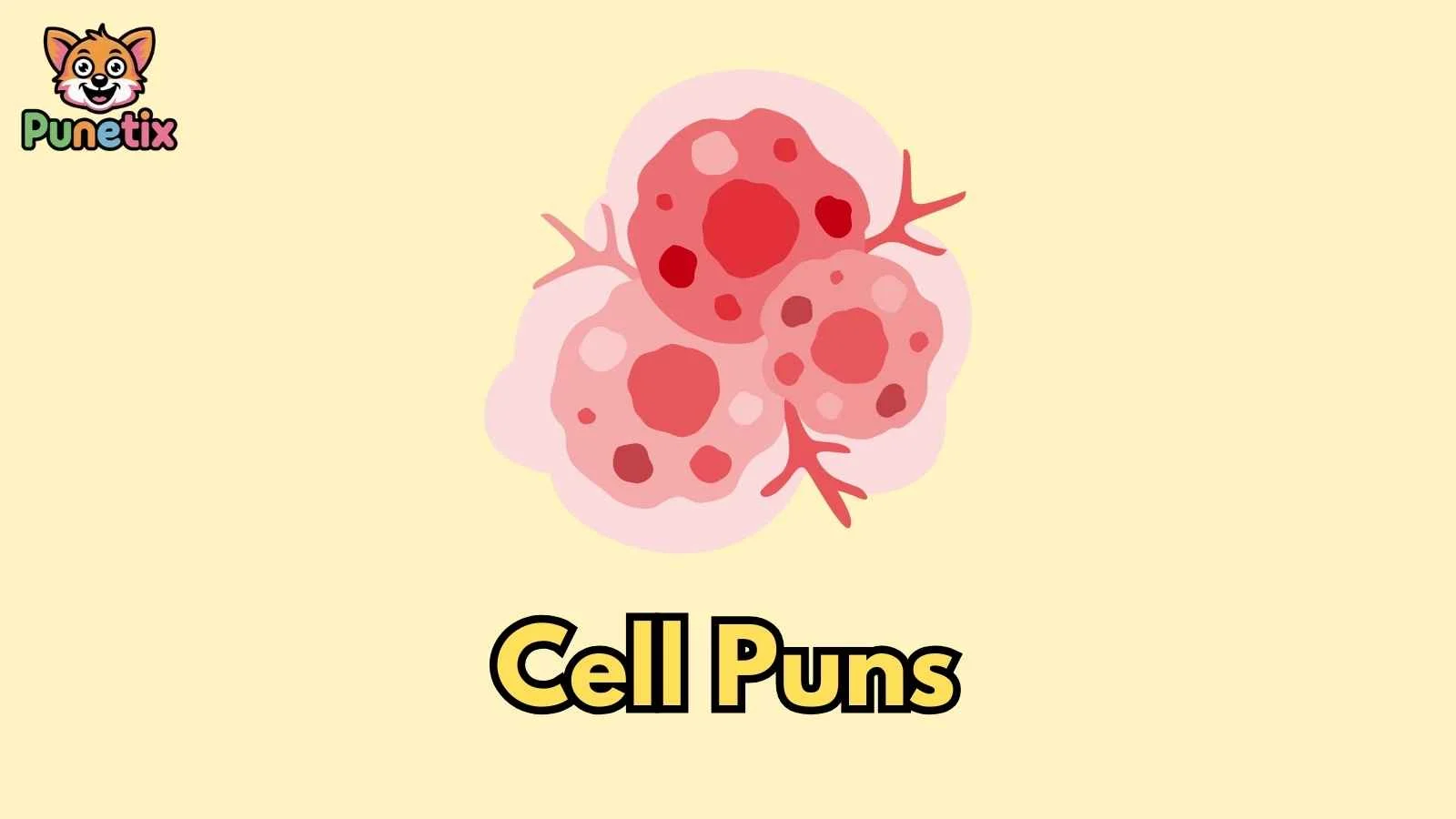 Cell Puns