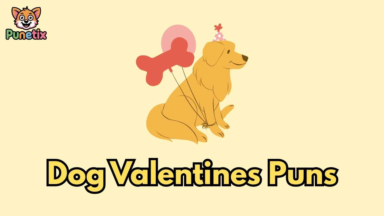 Dog Valentines Puns