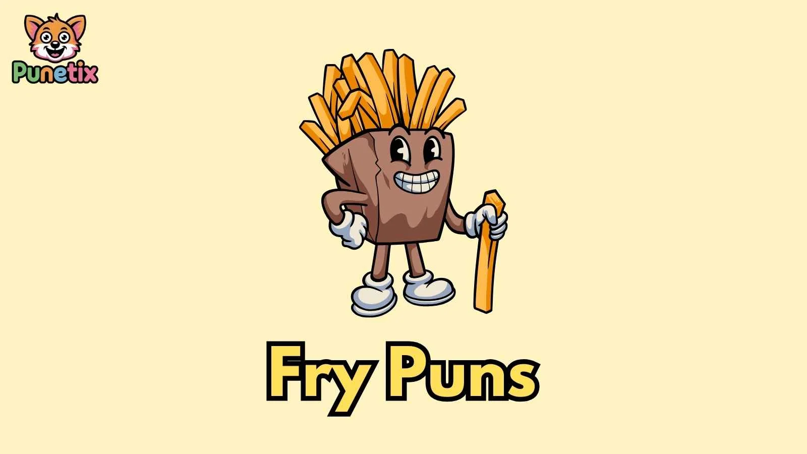 Fry Puns