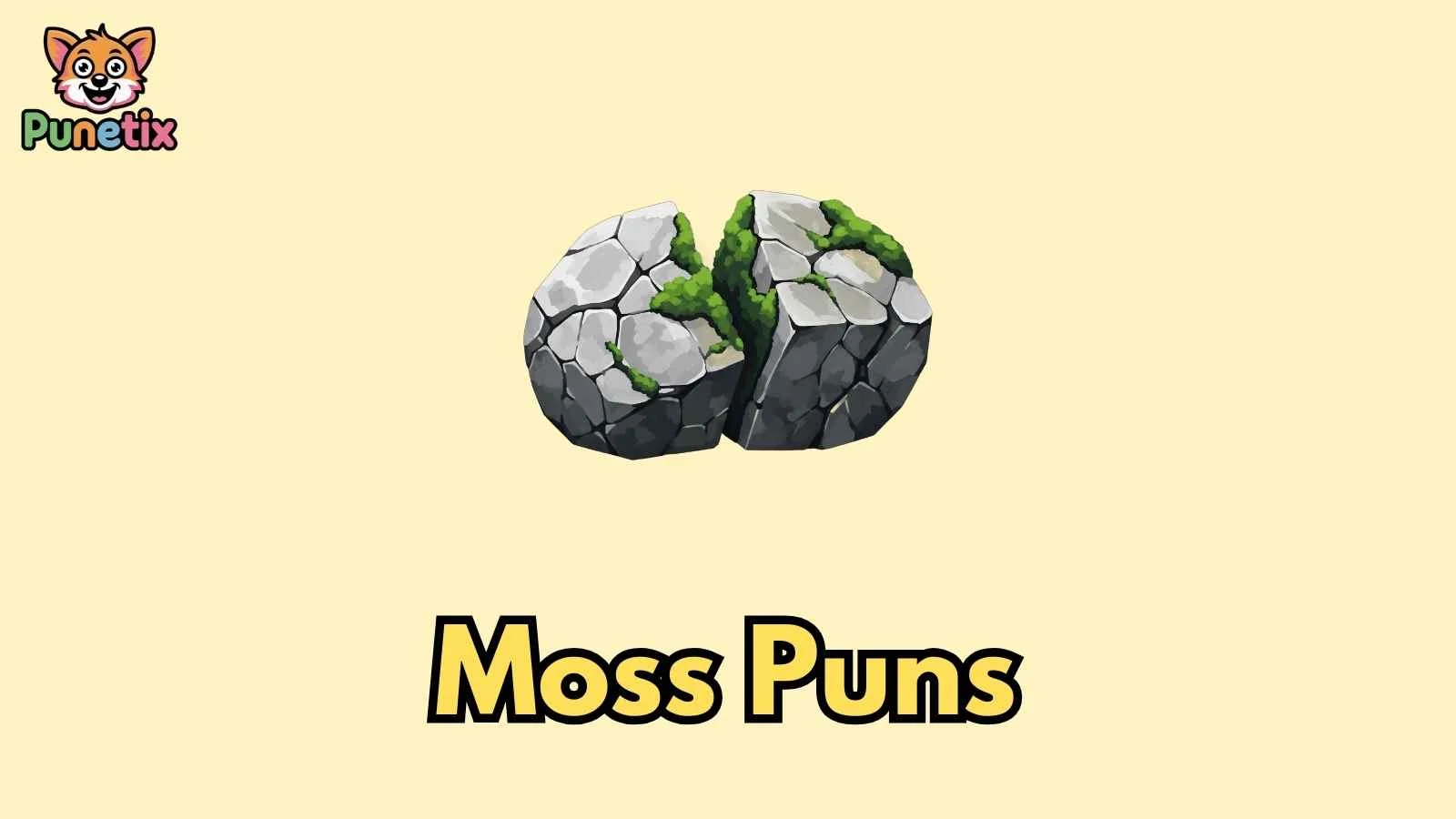 Moss Puns