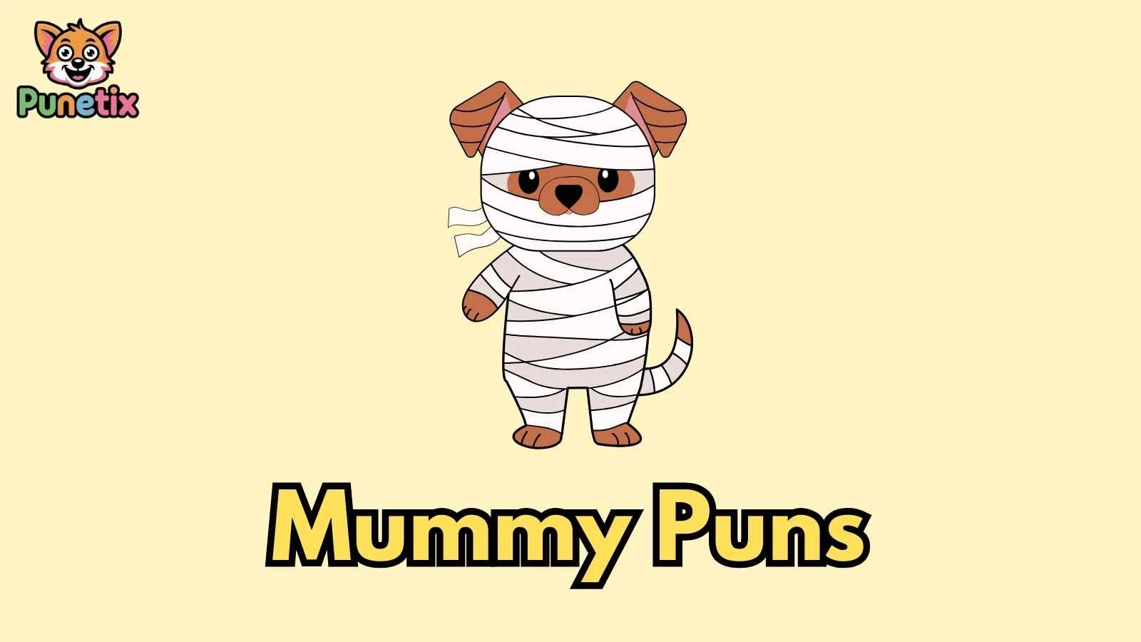 Mummy Puns
