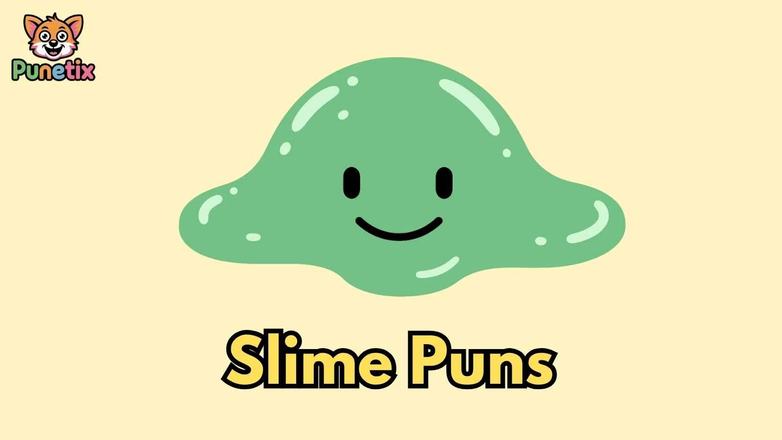 Slime Puns