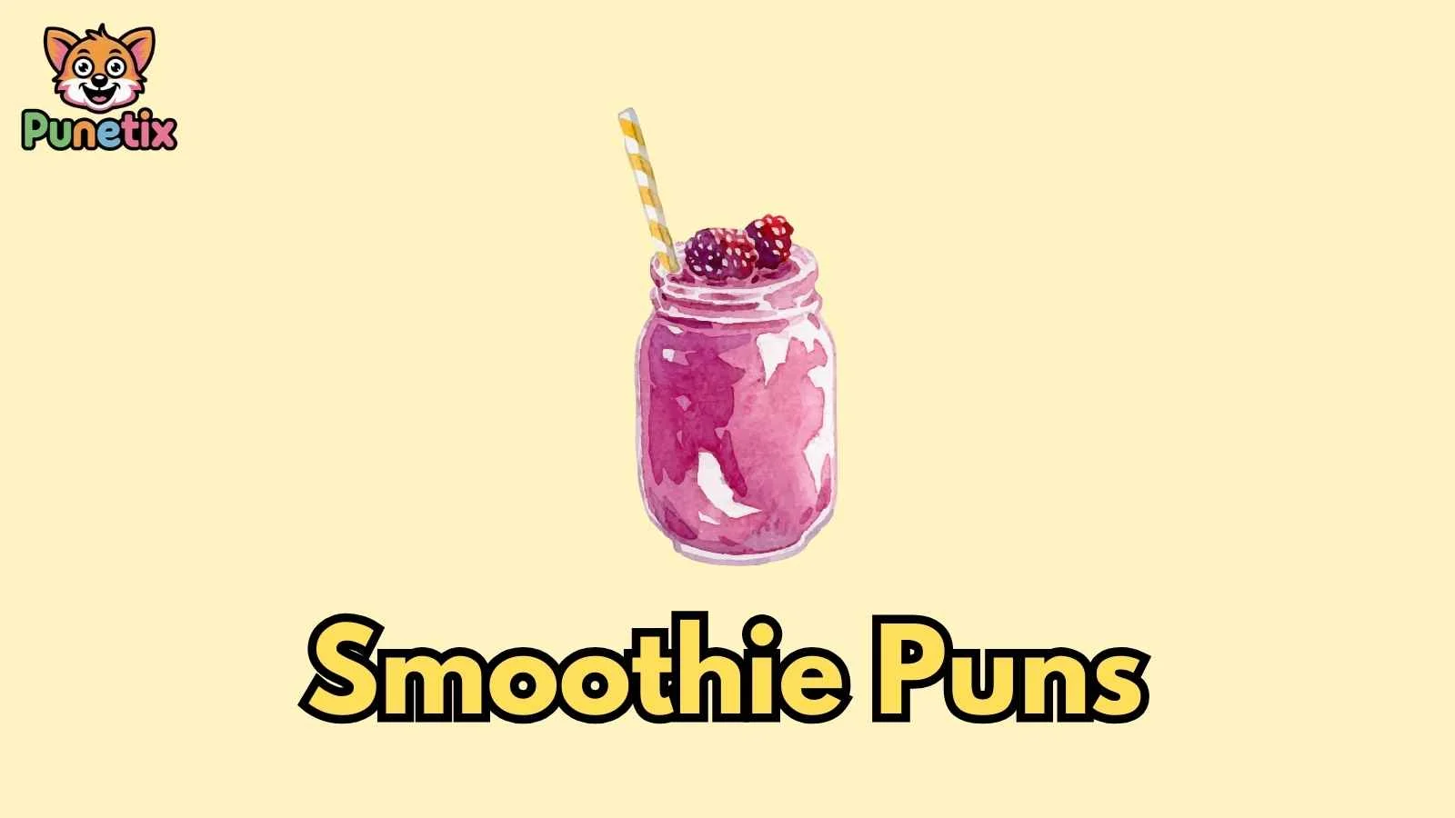 Smoothie Puns
