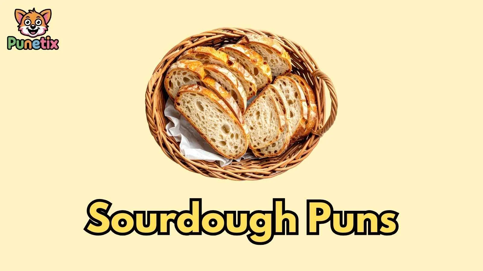 Sourdough Puns