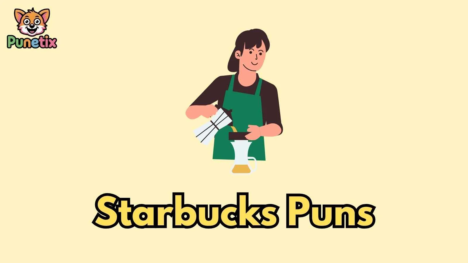 Starbucks Puns
