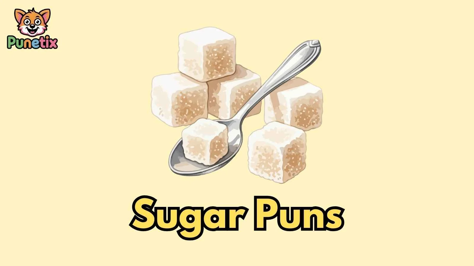 Sugar Puns