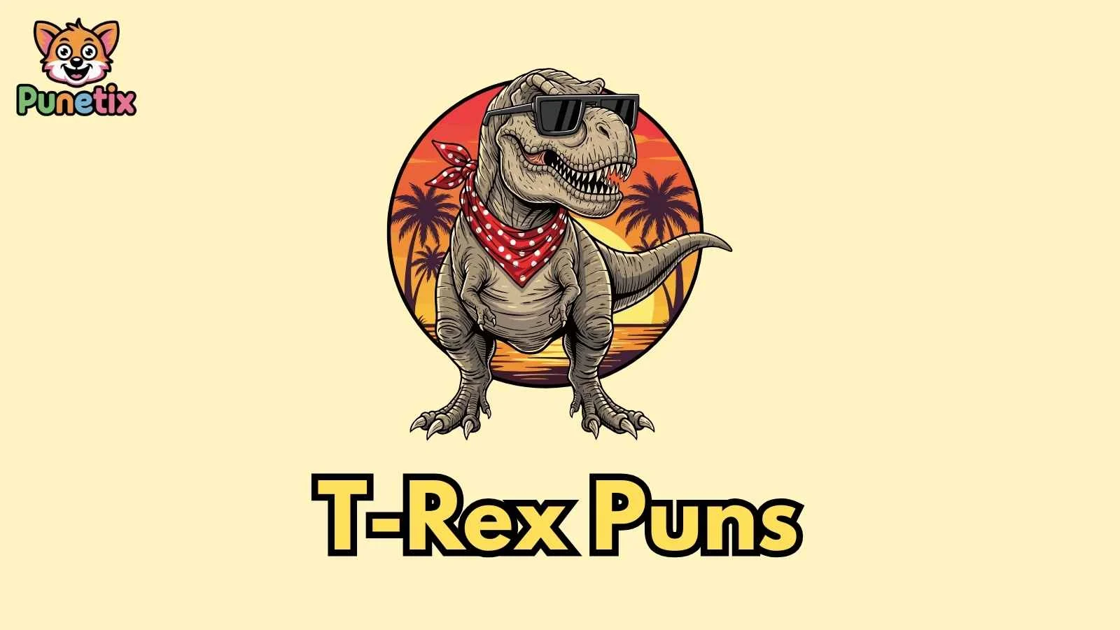 T-Rex Puns