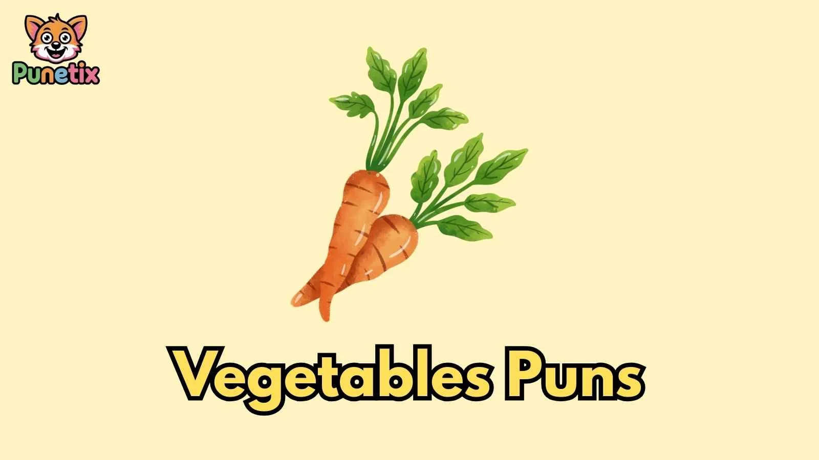 Vegetables Puns