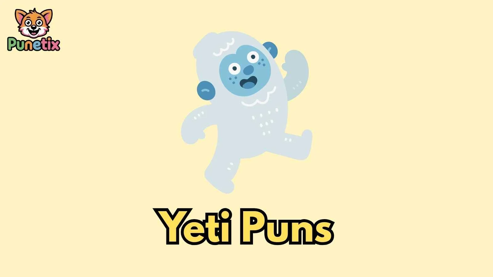 Yeti Puns