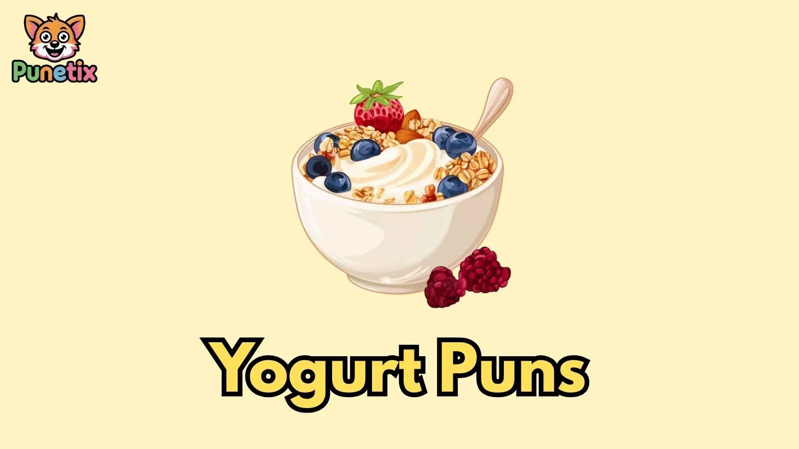 Yogurt Puns