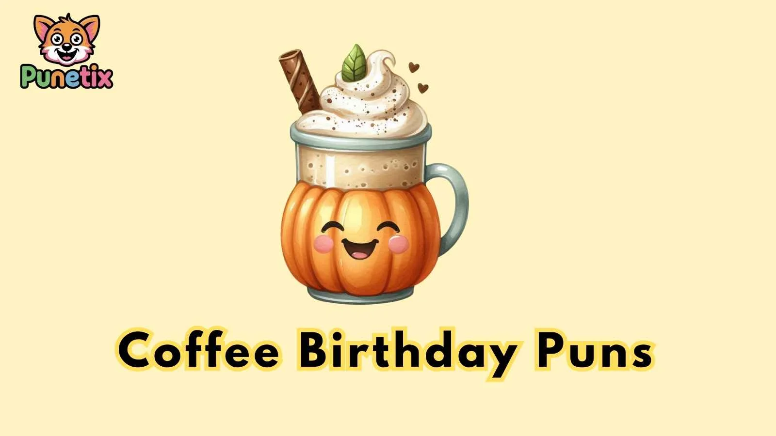 Coffee Birthday Puns